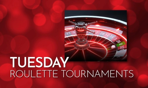 Tuesday Roulette Tournaments